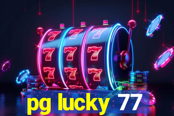 pg lucky 77